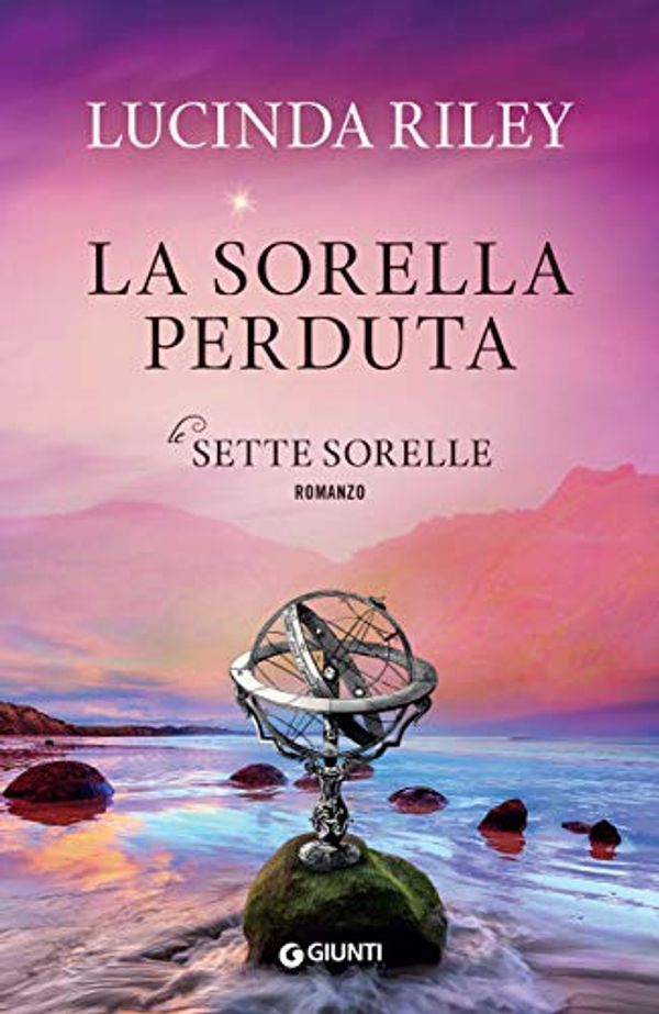 Cover Art for B08Z9VWS37, La sorella perduta (Le Sette Sorelle Vol. 7) (Italian Edition) by Lucinda Riley