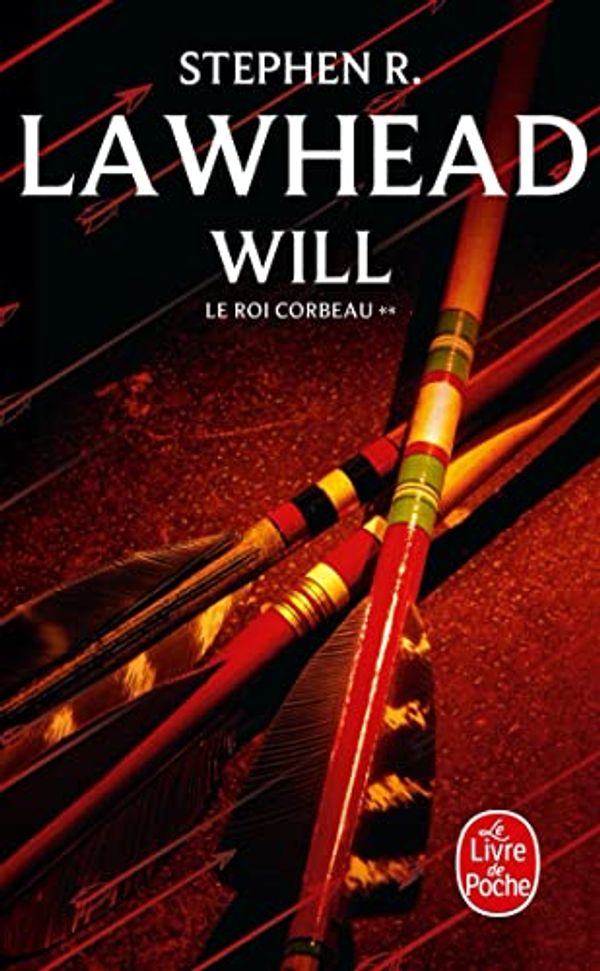 Cover Art for 9782253023579, Will (Le Roi Corbeau Volume 2) by Stephen Lawhead