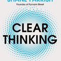 Cover Art for 9781529915945, Clear Thinking by Shane Parrish