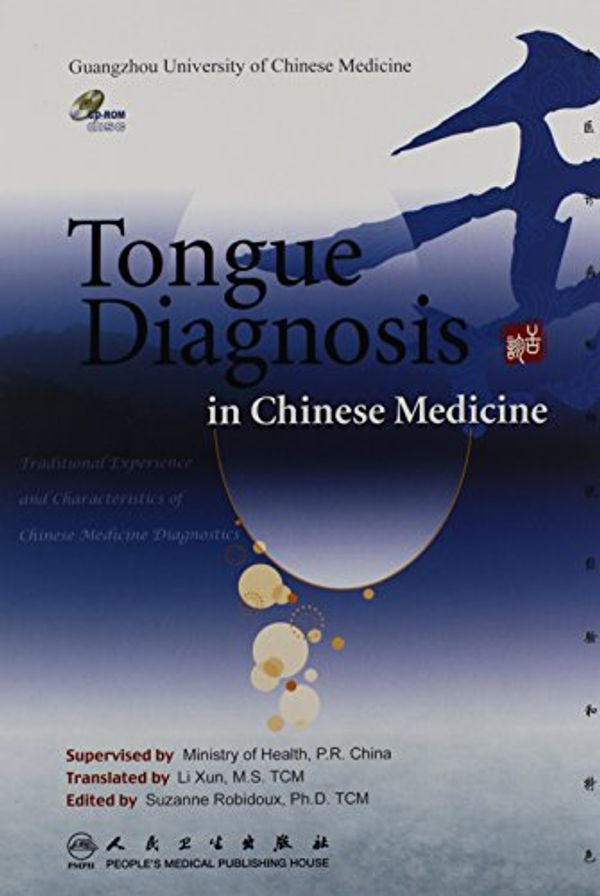 Cover Art for 9787117125901, Tongue Diagnosis in Chinese Medicine by Guangzhou University of Chinese Medicine