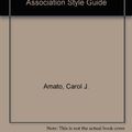 Cover Art for 9780964385351, The World's Easiest Guide to Using the Apa: A User Friendly Manual for Formatting Research Papers According to the American Psychological Association Style Guide by Carol J. Amato