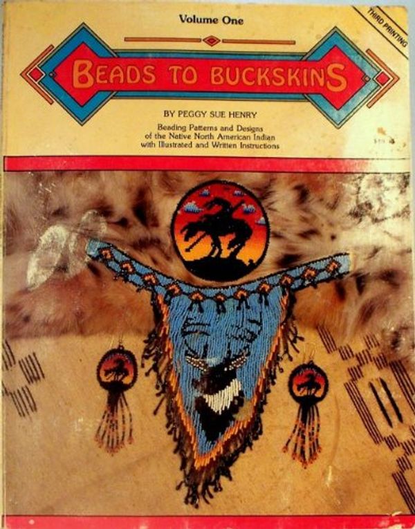 Cover Art for 9781881646020, Beads to Buckskins by Peggy Sue Henry