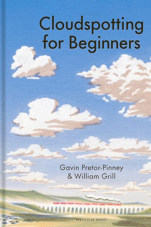 Cover Art for 9780241632543, Cloudspotting For Beginners by Pretor-Pinney, Gavin