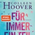 Cover Art for 9783423263306, Für immer ein Teil von dir: Roman - Die deutsche Ausgabe des Bestsellers >Reminders of Him< by Colleen Hoover