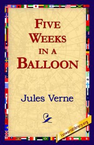 Cover Art for 9781421820606, Five Weeks in a Balloon by Jules Verne