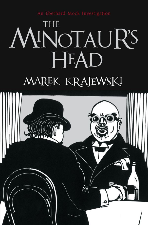 Cover Art for 9781906694944, The Minotaur's Head by Marek Krajewski