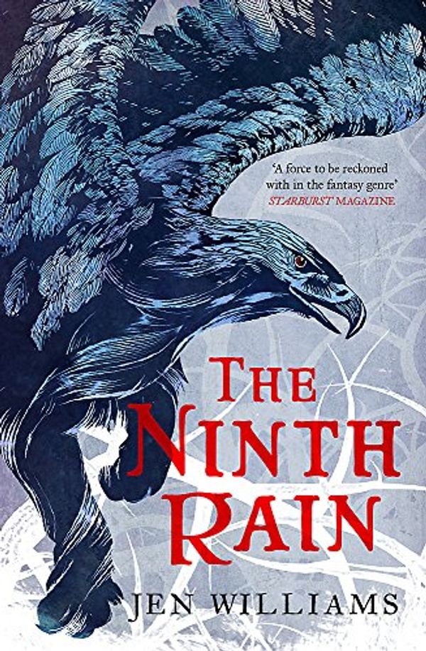 Cover Art for 9781472235176, The Ninth Rain (The Winnowing Flame Trilogy 1) by Jen Williams