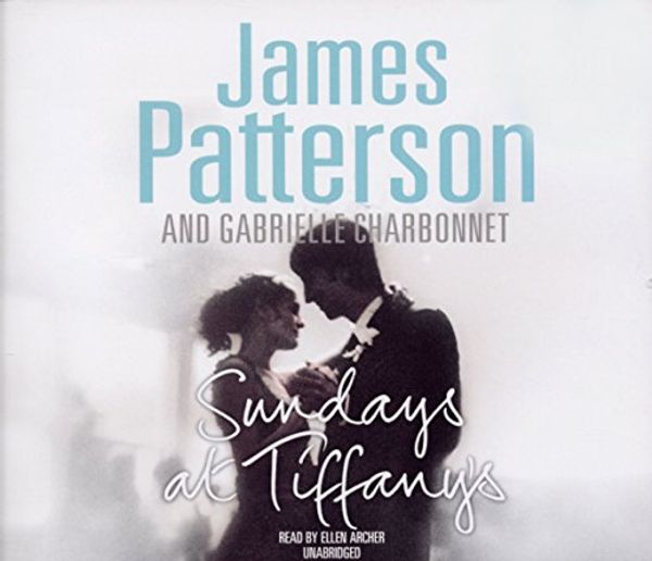 Cover Art for 9781846571237, Sundays at Tiffany's by James Patterson