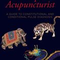 Cover Art for 9780857011527, The Compleat Acupuncturist by Peter Eckman