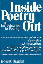 Cover Art for 9780882298054, Inside Poetry Out: An Introduction to Poetry by John O. Hayden