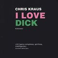 Cover Art for 9788865595930, I love Dick by Chris Kraus
