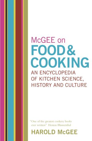Cover Art for 9780340831496, McGee on Food and Cooking: An Encyclopedia of Kitchen Science, History and Culture by Harold Mcgee