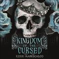 Cover Art for 9781529350531, Kingdom of the Cursed by Kerri Maniscalco