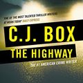 Cover Art for B00BOE1DR0, The Highway (Cassie Dewell Book 1) by C.j. Box