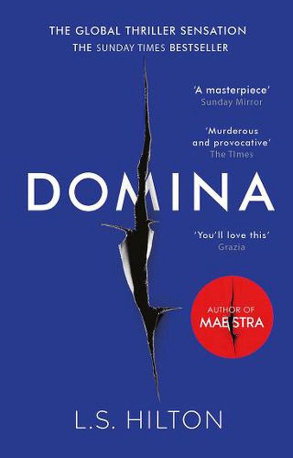 Cover Art for 9781785763014, Maestra 02. Domina: The stunning new thriller from the bestselling author of Maestra by Ls Hilton