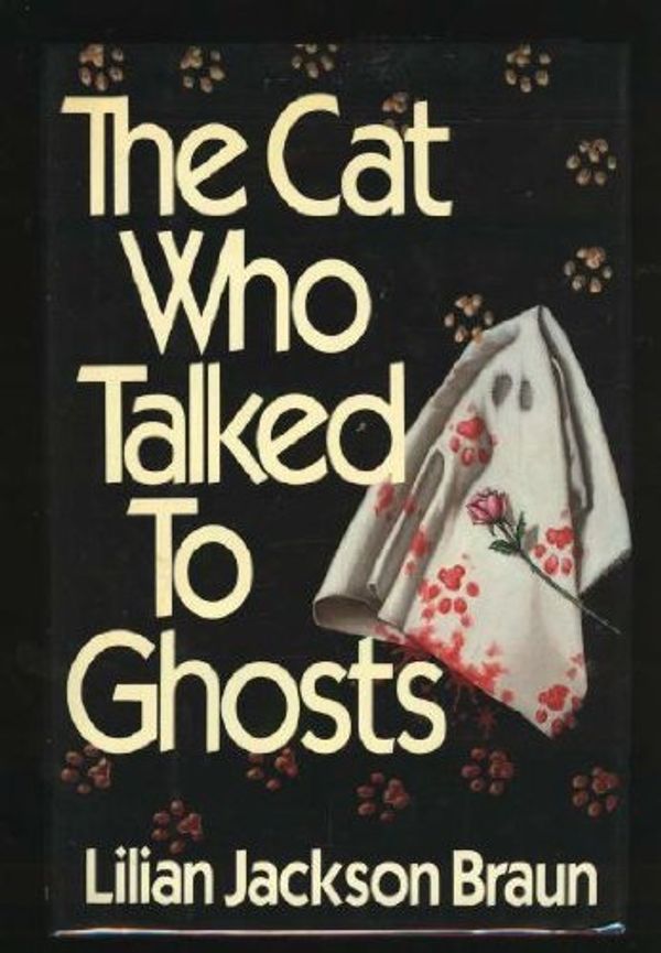 Cover Art for 9780399134777, The Cat Who Talked to Ghosts by Lilian Jackson Braun