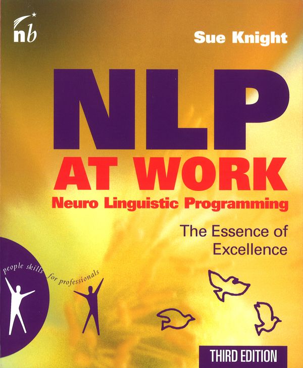 Cover Art for 9781857885293, NLP at Work: The Essence of Excellence by Sue Knight