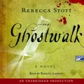 Cover Art for 9781415938621, Ghostwalk by Rebecca Stott