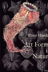Cover Art for 9783791319902, Art Forms in Nature: The Prints of Ernst Haeckel by Ernst Haeckel