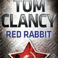 Cover Art for B007N72A5Q, Red Rabbit: Roman by Tom Clancy