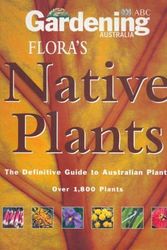 Cover Art for 9780733314490, Flora's Native Plants by Gardening Australia