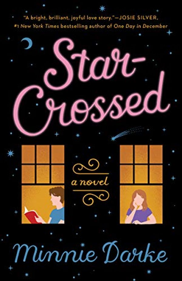 Cover Art for B07GVTBM17, Star-Crossed: A Novel by Minnie Darke