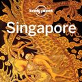 Cover Art for 9781786573506, Lonely Planet Singapore (Travel Guide) by Lonely Planet