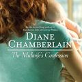 Cover Art for 0777506015950, The Midwife's Confession by Diane Chamberlain