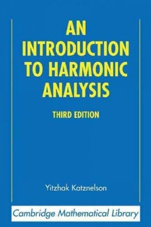 Cover Art for 9780471460558, An Introduction to Harmonic Analysis by Yitzhak Katznelson