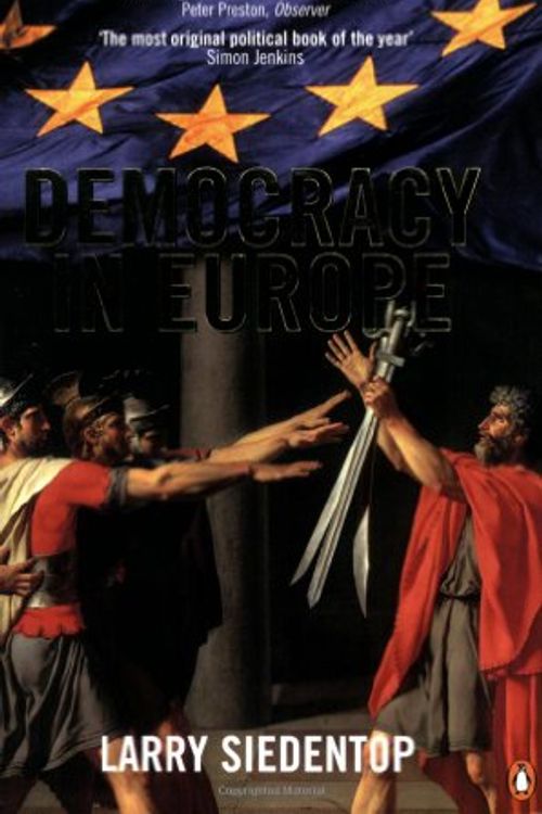 Cover Art for 9780140287936, Democracy in Europe by Larry Siedentop