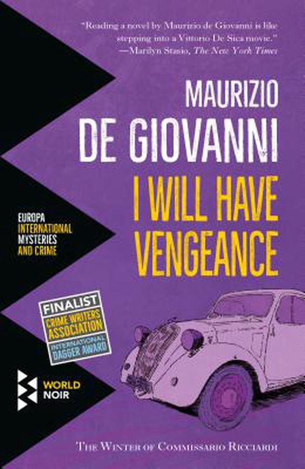 Cover Art for 9781609454395, I Will Have Vengeance by De Giovanni, Maurizio