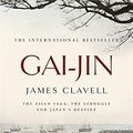 Cover Art for B015X39T7I, Gai-Jin: The Third Novel of the Asian Saga: A Novel of Japan by Clavell, James (December 2, 1999) Paperback by X