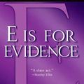 Cover Art for B01B9975T4, E is for Evidence (The Kinsey Millhone Alphabet Mysteries) by Sue Grafton(2005-11-29) by Sue Grafton