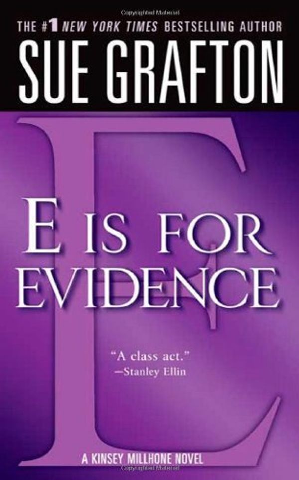 Cover Art for B01B9975T4, E is for Evidence (The Kinsey Millhone Alphabet Mysteries) by Sue Grafton(2005-11-29) by Sue Grafton