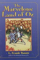Cover Art for 9780064409636, The Marvelous Land of Oz (Books of Wonder) by L. Frank Baum