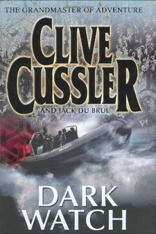 Cover Art for B01LPDGPY0, Dark Watch: A Novel from the Oregon Files by Clive Cussler (2007-03-01) by Clive Cussler;Jack B. Du Brul