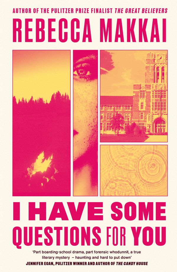 Cover Art for 9780349727219, I Have Some Questions for You by Rebecca Makkai