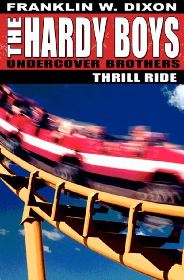 Cover Art for 9781416904250, Thrill Ride by Franklin W. Dixon