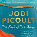 Cover Art for 9781760874490, The Book of Two Ways by Jodi Picoult