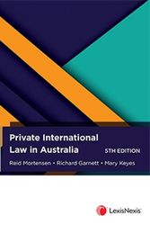 Cover Art for 9780409355376, Private International Law in Australia, 5th edition by R Mortensen; R Garnett; M Keyes