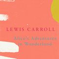 Cover Art for 9781787199781, Alice's Adventures in Wonderland by Lewis Carroll