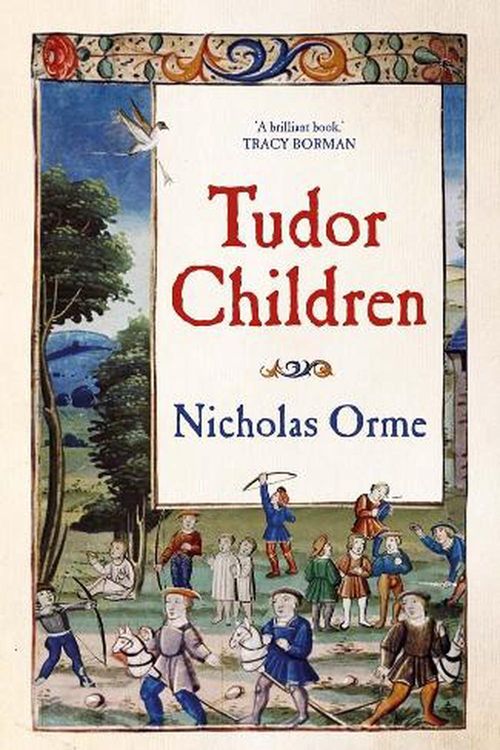 Cover Art for 9780300267969, Tudor Children by Nicholas Orme