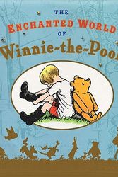 Cover Art for 9780525479710, The Enchanted World of Winnie-The-Pooh by A A Milne