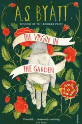 Cover Art for 9780099478010, The Virgin In The Garden by A S. Byatt