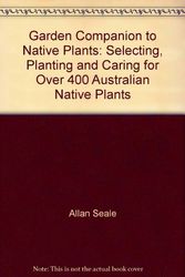 Cover Art for 9780730105114, Garden Companion to Native Plants by Allan Seale