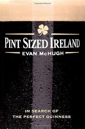 Cover Art for 9780312363666, Pint-Sized Ireland by Evan McHugh