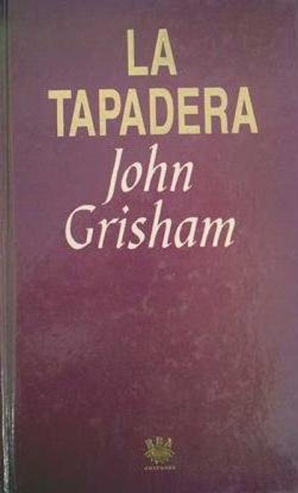 Cover Art for B00DRMRPJ2, La tapadera by John Grisham