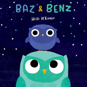 Cover Art for 9781760523688, Baz & Benz by Heidi McKinnon