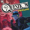 Cover Art for 9780857681713, The Question: Pipeline by Greg Rucka