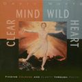 Cover Art for 9781564558787, Clear Mind, Wild Heart by David Whyte